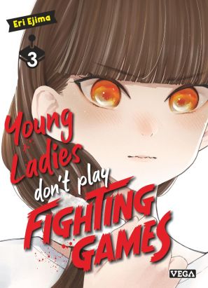 Young ladies don't play fighting games tome 3