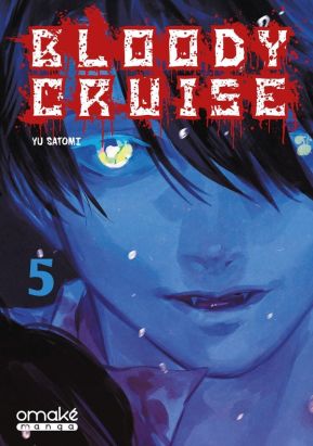 Bloody cruise tome 5