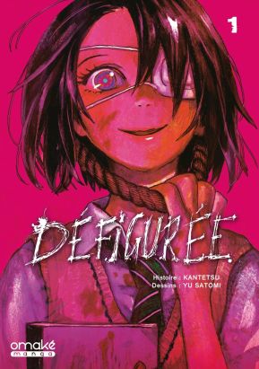 Défigurée tome 1