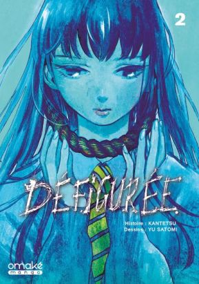 Défigurée tome 2