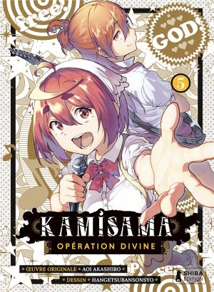Kamisama - opération divine tome 5
