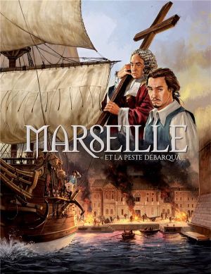 Marseille et la peste débarqua