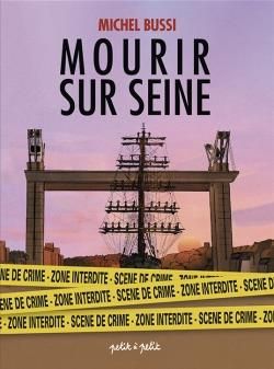 Mourir sur Seine - coffret tomes 1 et 2