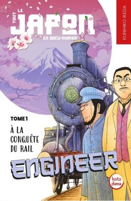 Engineer, à la conquête du rail tome 1