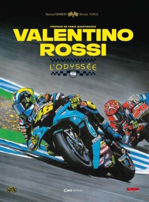 Valentino Rossi - L'odyssée