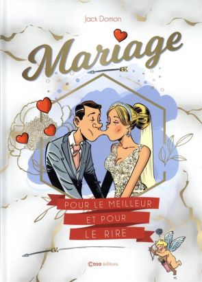mariage : pour le meilleur et pour le rire