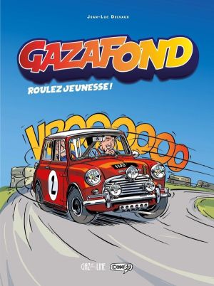 Gaz à fond tome 1