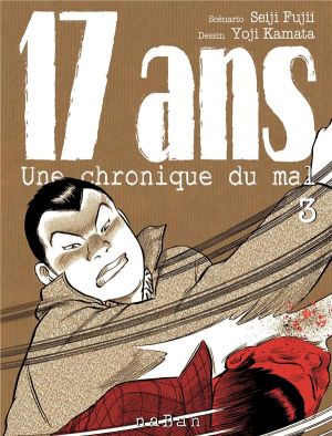 17 ans - une chronique du mal tome 3