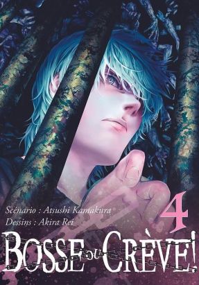 Bosse ou crève ! tome 4