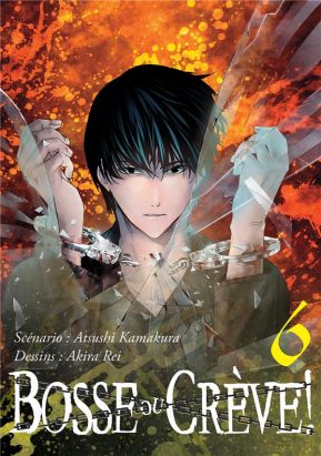 Bosse ou crève ! tome 6