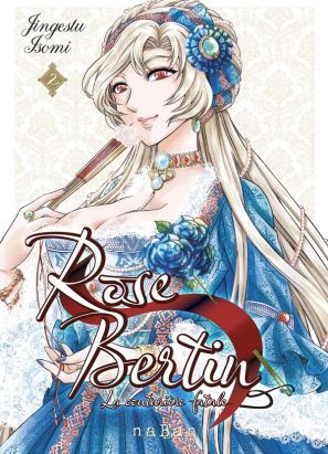 Rose Bertin, la couturière fatale tome 2