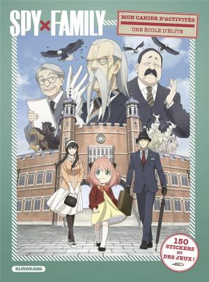 Spy X family - Mon cahier d'activités - Une école d'élite