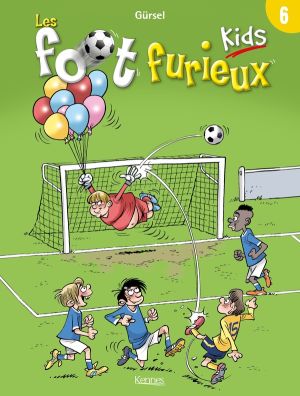 Les Foot Furieux kids tome 6 Les Foot Furieux kids tome 6