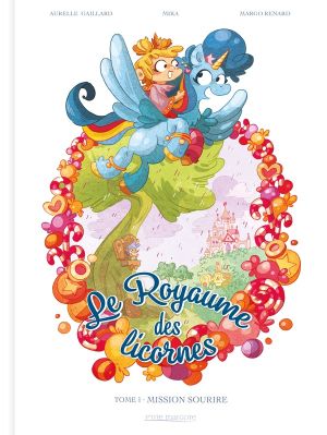 Le royaume des licornes tome 1