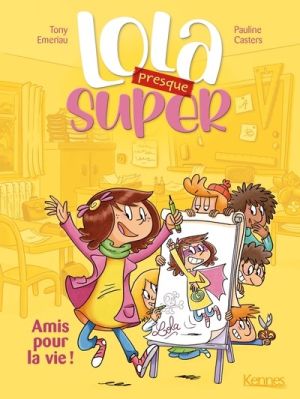 Lola (presque) super tome 1