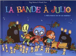 La bande à Julio tome 1