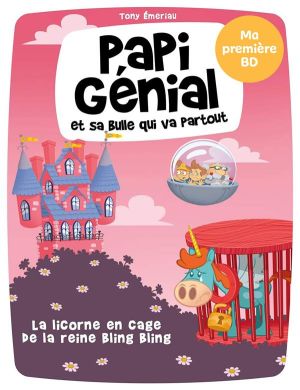 Papi Génial et sa bulle qui va partout tome 2