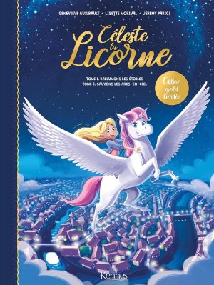 Céleste la licorne - duo tomes 1 et 2