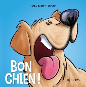 Bon chien ! tome 4