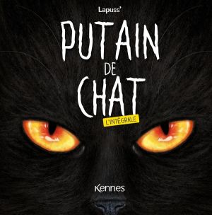Putain de chat - intégrale
