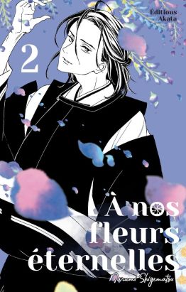 À nos fleurs éternelles tome 2