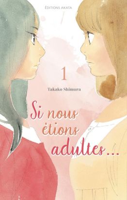 Si nous étions adultes tome 1