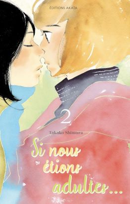 Si nous étions adultes tome 2 Si nous étions adultes tome 2