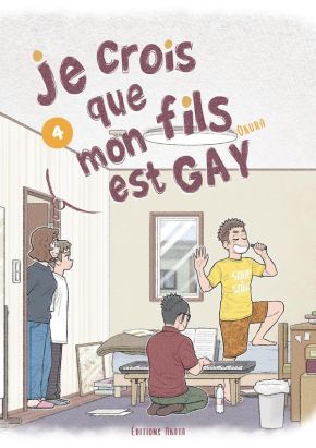 Je crois que mon fils est gay tome 4