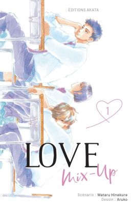 Love mix-up tome 1 Love mix-up tome 1