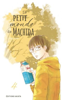 Le petit monde de Machida tome 4