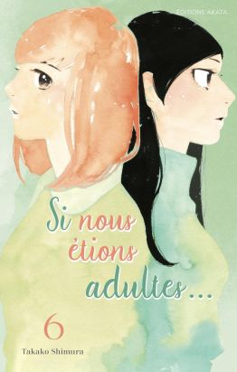 Si nous étions adultes tome 6 Si nous étions adultes tome 6