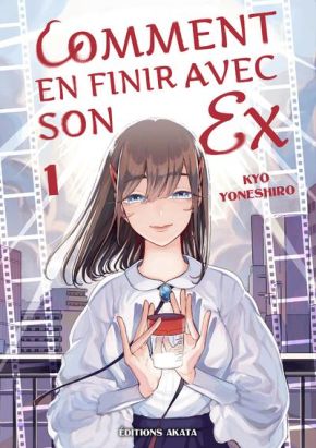 Comment en finir avec son ex tome 1