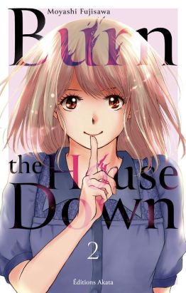 Burn the house down tome 2