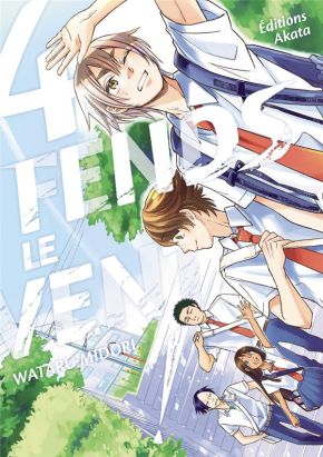 Fends le vent ! tome 4