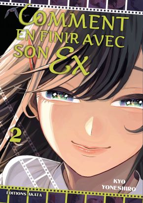 Comment en finir avec son ex tome 2