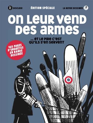 La revue dessinée HS - On leur vend des armes