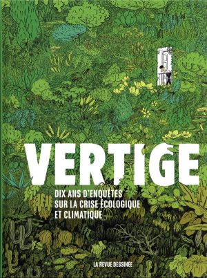 Vertige - Dix ans d'enquêtes sur la crise écologique et climatique