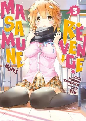 Masamune-kun's revenge tome 3