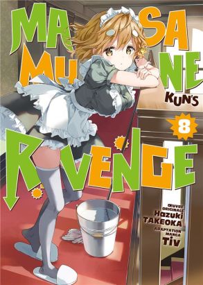 Masamune-kun's revenge Tome 8