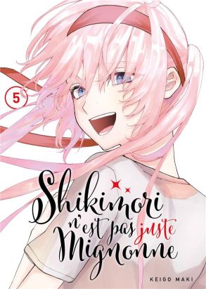 Shikimori n'est pas juste mignonne tome 5