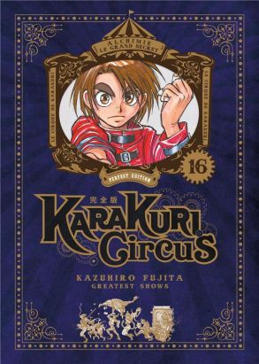 Karakuri circus - perfect edition tome 16