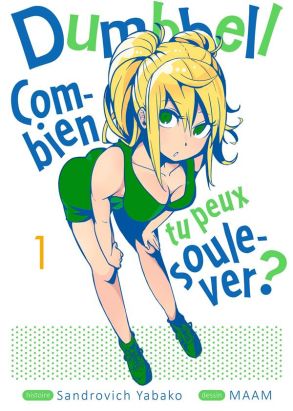Dumbbell : combien tu peux soulever ? tome 1