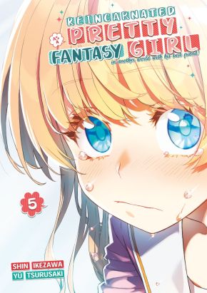 Reincarnated as a pretty fantasy girl tome 5