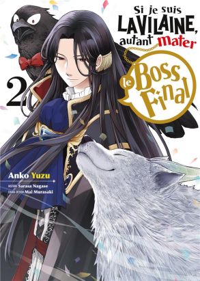 Si je suis la vilaine, autant mater le boss final tome 2