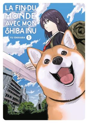 La fin du monde avec mon shiba inu tome 1