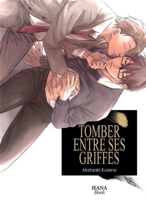 Tomber entre ses griffes tome 1 Tomber entre ses griffes tome 1