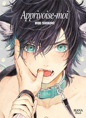 Apprivoise-moi tome 1