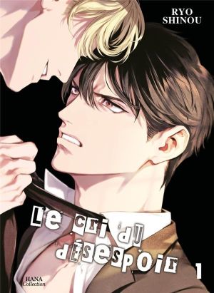 Le cri du désespoir tome 1