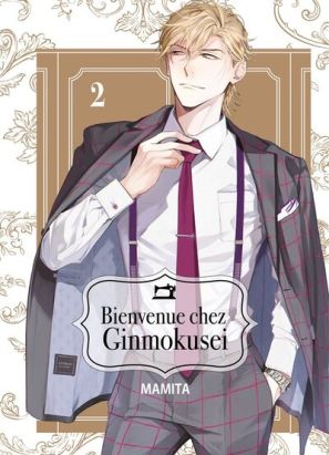 Bienvenue chez Ginmokusei tome 2