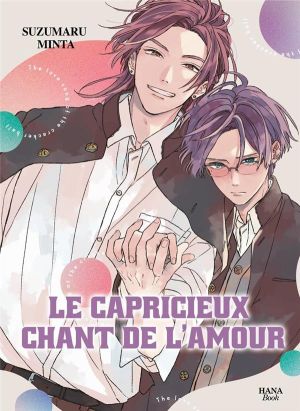 Le capricieux chant de l'amour Le capricieux chant de l'amour